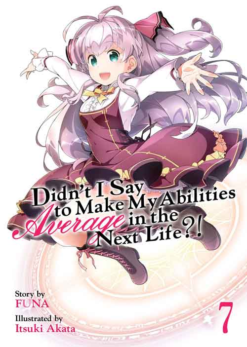 Watashi, Nouryoku wa Heikinchi de tte Itta yo ne volume 7 cover