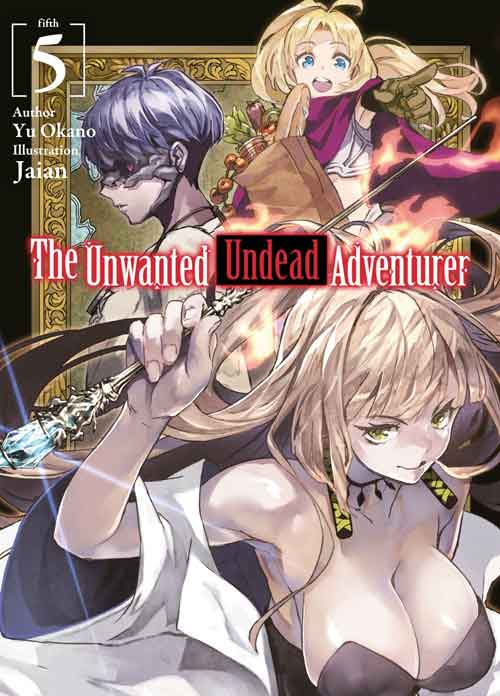 The Unwanted Undead Adventurer Volume 5 Pdf