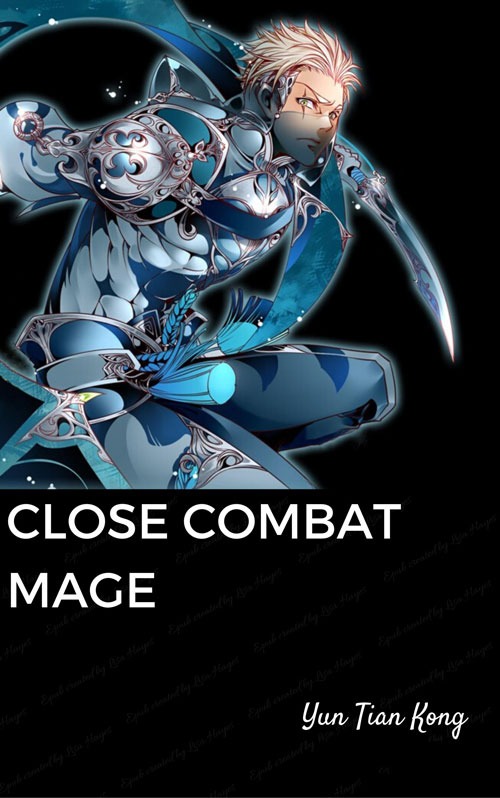 [WEBNOVEL][PDF][EPUB] Close Combat Mage