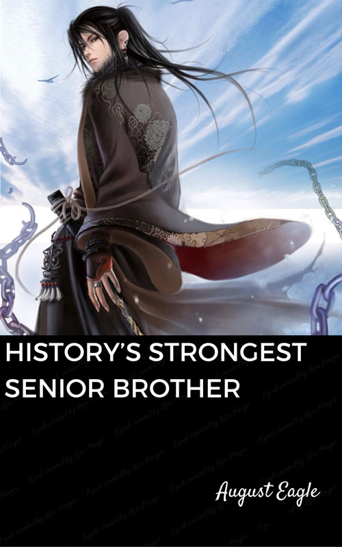 [WEBNOVEL][PDF][EPUB] History’s Strongest Senior Brother