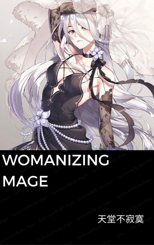 [WEBNOVEL][PDF][EPUB] Womanizing Mage