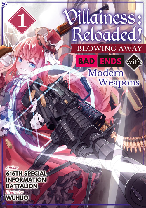 Villainess: Reloaded! Blowing Away Bad Ends with Modern Weapons Light Novel Epub