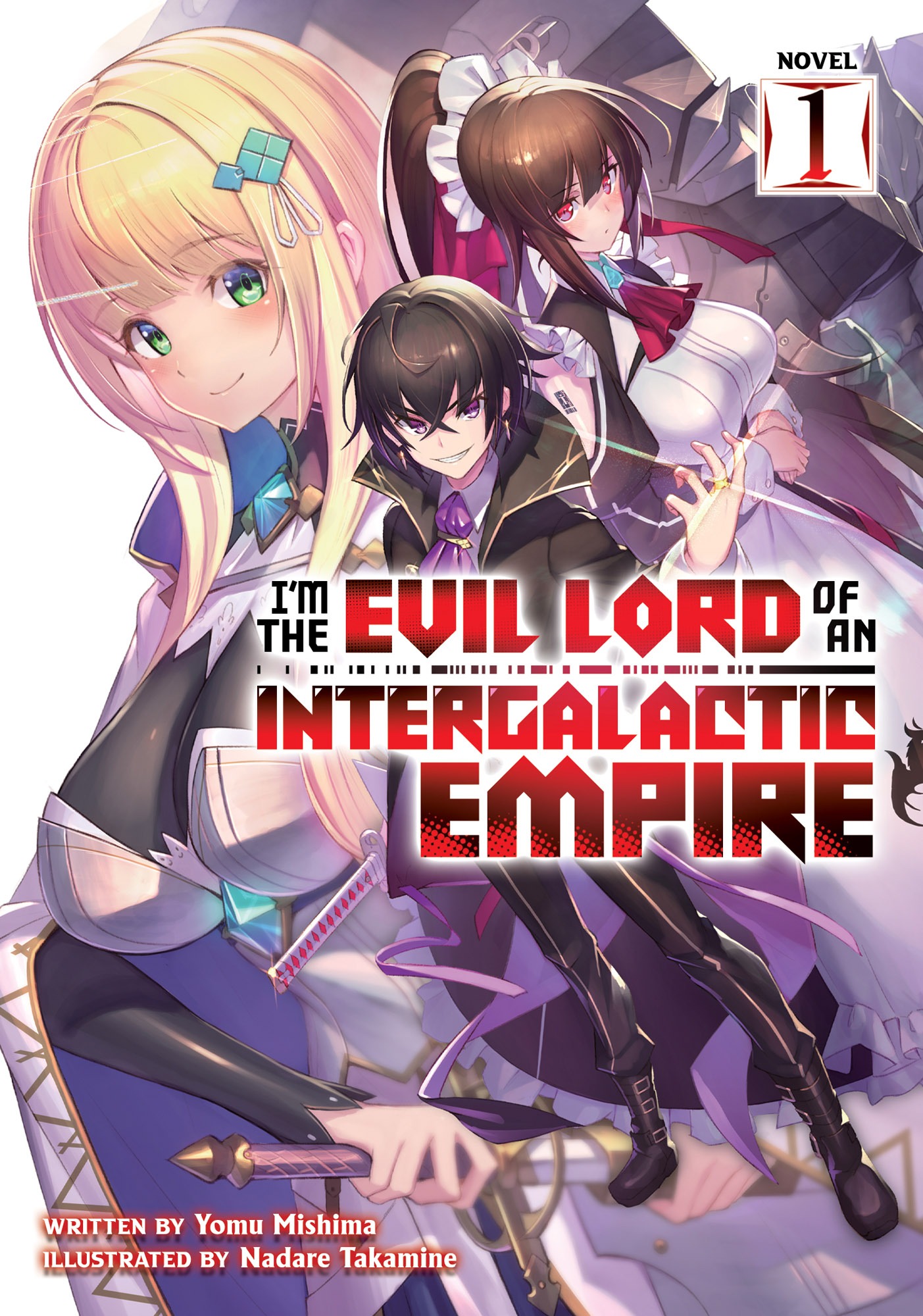 I’m the Evil Lord of an Intergalactic Empire Light Novel Epub