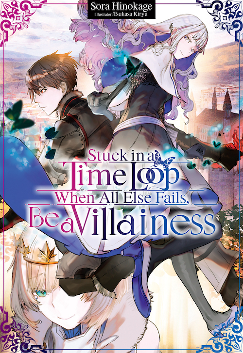 Stuck in a Time Loop: When All Else Fails, Be a Villainess Light Novel Epub