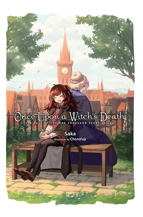 Once Upon a Witch’s Death: The Tale of the One Thousand Tears of Joy Light Novel Epub