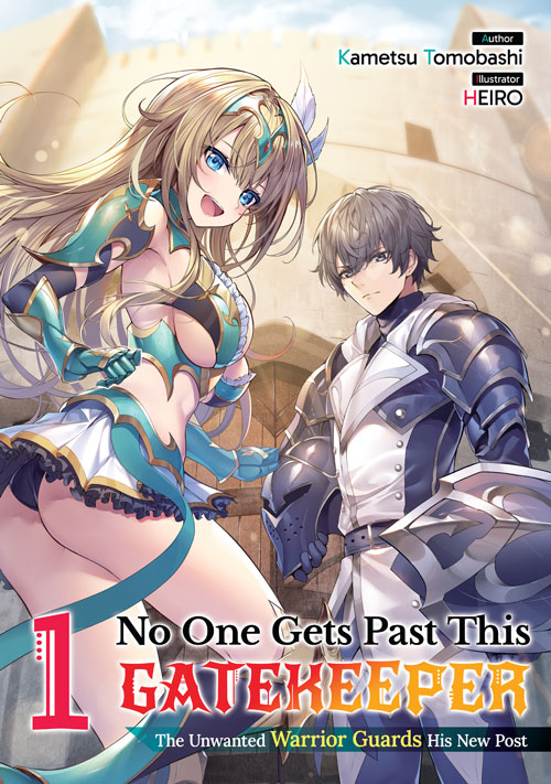 No One Gets Past This Gatekeeper: The Unwanted Warrior Guards His New Post Light Novel Pdf